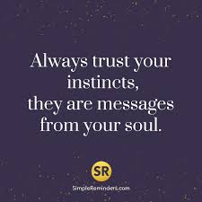 Top 2 Quotes And Sayings About Trust Your Intuition Inspiringquotes Us