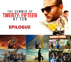 The Summer of 2015 at 10 with Scott Mendelson & Aaron Neuwirth: EPILOGUE