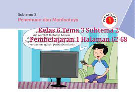 Tribunpontianak yuk simak kunci jawaban buku tematik tema 6 kelas 3 sd mi berjudul energi dan perubahannya subtema 3 pembelajaran 4 halaman 131 131 133 134 dan 135. Kunci Jawaban Buku Tematik Tema 3 Kelas 6 Halaman 62 63 64 65 66 67 68 Koesrow