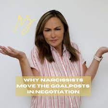 Check spelling or type a new query. Why Narcissists Move The Goalposts In Negotiation