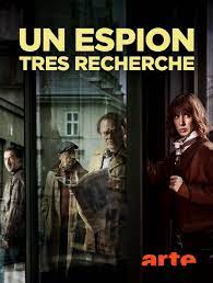 Jeudi 19 août à 22h00: Un Espion Tres Recherche En Streaming Replay Sur Arte Molotov Tv