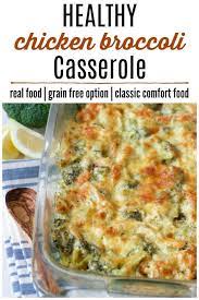 17 chicken casseroles to spice up your weeknight dinner. Healthy Chicken Broccoli Casserole Recipes To Nourish