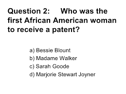 There have been many great black inventors in history. African American Inventors Quiz