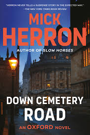 Down Cemetery Road (The Oxford Investigations, #1) by Mick Herron