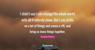 Best Make The World A Better Place Quotes With Images To Share And Download For Free At Quoteslyfe