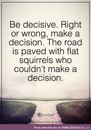 It's whether our work fulfills us. Some Unique Inspiration Funsubstance Decision Quotes Decision Making Quotes Hard Decision Quotes