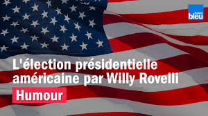 Humour L Election Presidentielle Americaine Par Willy Rovelli Youtube
