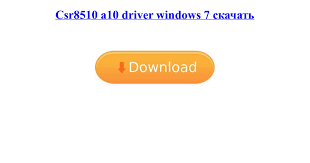 Bluetooth driver installer also automatically identifies any devices you have and then can install the compatible driver, if you need it. Csr8510 A10 Driver Windows 7 32 Bit Download