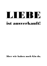 Liebe Ist Ausverkauft Bild Kuche Spruch Diy Poster In 2020 Diy Poster Poster Spruche Bildunterschrift Zitate