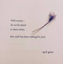 Loving a wild woman doesn't mean i don't need help sometimes — or that i don't want you to help — it just means that i'd rather walk over hot coals than admit my weaknesses. Pin By Meg Cables Yoga Teacher Em On Things Pretty Words Words Me Quotes