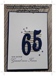 Kreatives Aus Papier Einladungen Zum 65 Geburtstag Einladungen 65 Geburtstag Geburtstag Karte