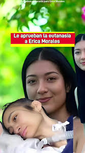 Euthanasia Approval for Erica Morales: A Heartfelt Story