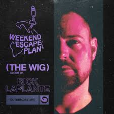 Stream Weekend Escape Plan 21 w/ Rick Laplante x WOMR by The Wig