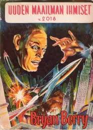 Uuden maailman ihmiset v. 2018 (Tieteisromaani-sarja) :: Bryan Berry