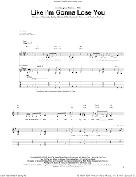 Trainor Like I M Gonna Lose You Sheet Music For Guitar Tablature