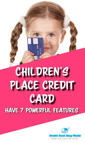 Calling this a credit card is actually a bit disingenuous as the card can only be used at the children's place stores in the u.s. Children S Place Credit Card Have 7 Powerful Features Children S Place Credit Card I Business Credit Cards Best Credit Card Offers Small Business Credit Cards