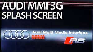 How To Change Splash Screen Audi Mmi 3g A1 A4 A5 A6 A7 A8 Q3 Q5 Q7 Welcome Boot Logo Splash Screen Audi Audi S5