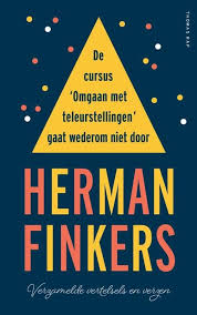 Bol Com De Cursus Omgaan Met Teleurstellingen Gaat Wederom Niet Door Herman Finkers In 2020 Boeken Populaire Boeken Poezie