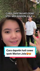 Cara Dapetin Hati Cewe ala Marion Jola🥵😍