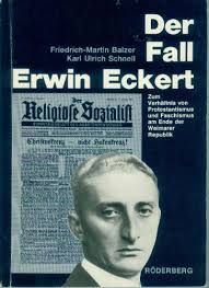 Der Fall Erwin Eckert: Zum Verhältnis von Protestantismus und Faschismus am  Ende der Weimarer Republik: 9783876828251