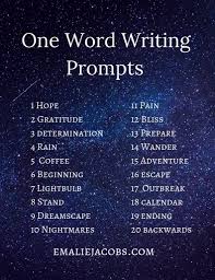 One Word Writing Prompts Emalie Jacobs Writing Motivation Writing Poems Book Writing Tips