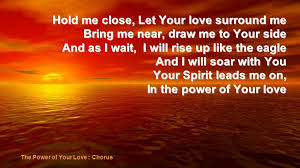 Eb db db eb db ab ab your spirit leads me on in the pow'r of your love. The Power Of Your Love Ppt Video Online Download