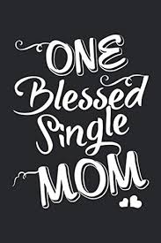 We did not find results for: One Blessed Single Mom Daily Planner Journal For Mother Stepmother Paperback Book With Prompts About What I Love About Mom Mothers Day Birthday Gifts From Son Daughter For Mom 6x9 100 Pages House Sk Press