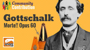 L.M.Gottschalk //Morte!!