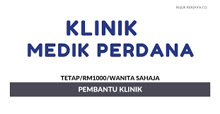 Pembantu klinik, clinical assistant, dental assistant and more on indeed.com jawatan kosong pembantu klinik spm july 2021 | indeed.com skip to job postings , search Jawatan Kosong Terkini Pembantu Klinik Klinik Medik Perdana Gaji Rm1000 Wanita Sahaja Kerja Kosong Kerajaan Swasta