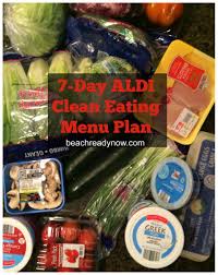 7 Day Aldi Clean Eating Menu Plan Beach Ready Now Clean Eating Menu Clean Eating Diet Aldi Meal Plan