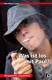 Was ist los mit Paul?: (7. bis 9. Klasse) (Bergedorfer Lesezeichen) : Lewy,  Bernhard: Amazon.de: Bücher