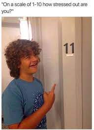 Stranger Things Memes On A Scale Of 1 10 Meme 2 Wattpad