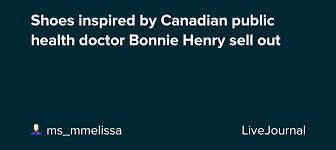 1:22 e green 3 322 просмотра. Shoes Inspired By Canadian Public Health Doctor Bonnie Henry Sell Out Ohnotheydidnt Livejournal