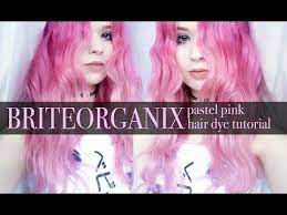 Pink Pastel Hair Dye Tutorial Using Brite Organix Ad Pastel Pink Hair Dyed Hair Pastel Pastel Pink Hair Dye