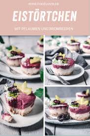 Pflaumen Brombeer Eistortchen Rezept Eistorte Eis Selber Machen Rezept Getrocknete Pflaumen