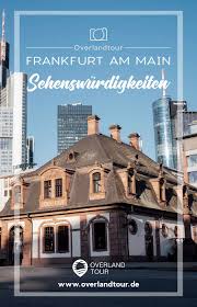Sehenswurdigkeiten Frankfurt Ein Frankfurter Zeigt Seine Stadt Frankfurt Stadt Sehenswurdigkeiten