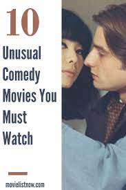 10 Unusual Comedy Movies You Must Watch Movie List Now Comedy Movies Hollywood Comedy Movies Comedy Movies List