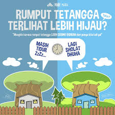 Sehingga kita sulit untuk bersyukur atas apa yang dimiliki. Rumput Tetangga Terlihat Lebih Hijau Belajar Hijau Kutipan Agama