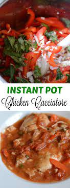 Instant Pot Chicken Cacciatore Recipe Instant Pot Dinner Recipes Recipes Instant Pot Recipes