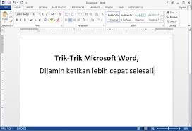 Trik Trik Microsoft Word Yang Bisa Membuat Pekerjaan Mengetik Cepat Selesai