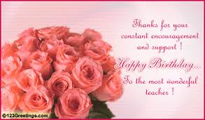 Birthday Wishes For Teacher Short English Teacher Happy Birthday Dear Teacher Today We Want To Congratulat Happy Birthday Card Messages Happy Birthday Wishes Cards Happy Birthday Romantic