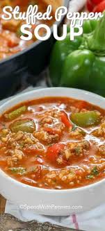 Stuffed Pepper Soup Is Easy To Make With Ground Beef Sausage Green And Red Bell Peppers And Rice I Stuffed Peppers Soup With Ground Beef Stuffed Pepper Soup