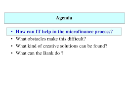 Ppt The Use Of It In Microfinance Powerpoint Presentation