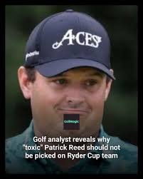 Golf analyst blasts "toxic" Patrick Reed 😳😮
