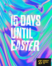 How many days until easter. 15 Days Until Easter Sunday Social