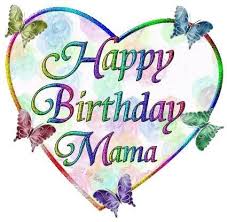 Beautiful Happy Birthday Images For Mom Happy Birthday Mam A Happy Birthday Mama Happy Birthday In Heaven Birthday In Heaven Mom