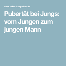 Lebensjahr die entwicklung geht weiter und der gesamte prozess ist in drei bis vier jahren abgeschlossen. Pubertat Bei Jungs Vom Jungen Zum Jungen Mann Pubertat Jungs Pubertat Jungs