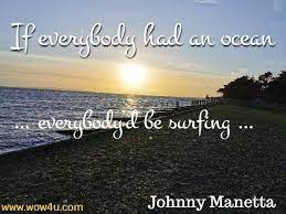 May 18, 2021 · the fault in our stars is a powerful novel written for young adults that exudes the idea of mortality. 64 Ocean Quotes Inspirational Words Of Wisdom