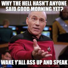 Pin By Flavia Gumbs On Good Morning Meme Best Funny Photos Memes Star Trek Episodes