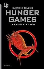 Download La Ragazza Di Fuoco Hunger Games Italian Edition Suzanne Collins Hunger Games Books Catching Fire Book